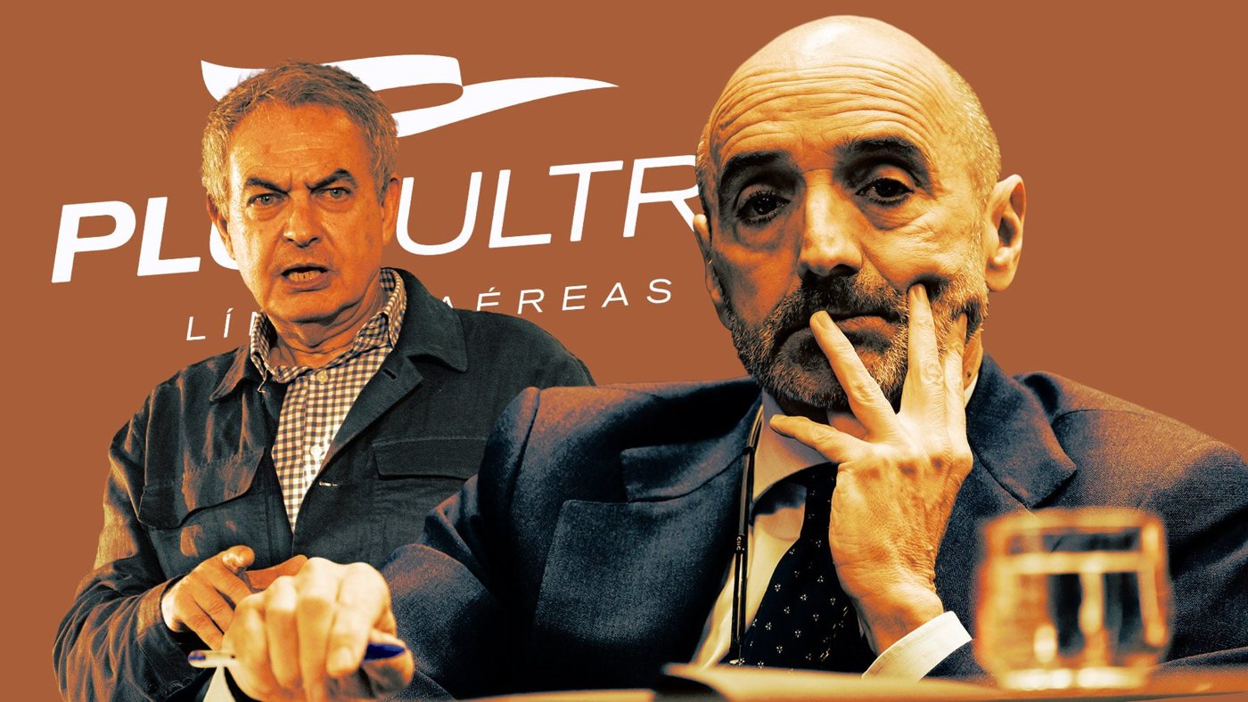 El amigo de Zapatero confiesa que el expresidente medió en el rescate de Plus Ultra